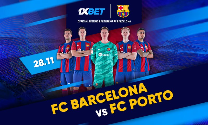Матч Лиги чемпионов, Барселона – Порту: отличный шанс для ставок с 1xBet