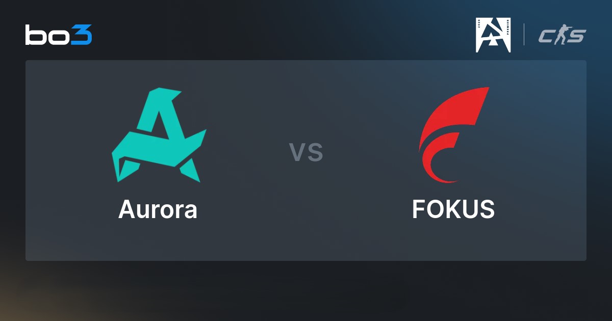 Прогноз на матч FOKUS — Aurora 23.07.2026: ставки на BLAST Bounty CS2