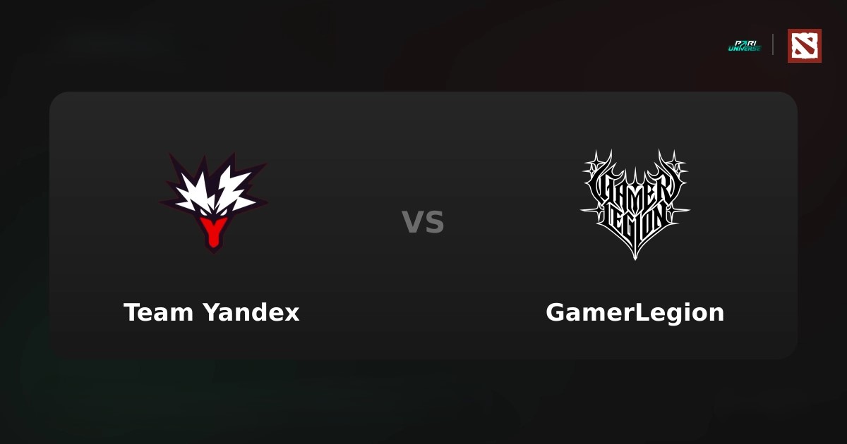 Team Yandex и GamerLegion в полуфинале PARI Universe: прогноз на 31 октября